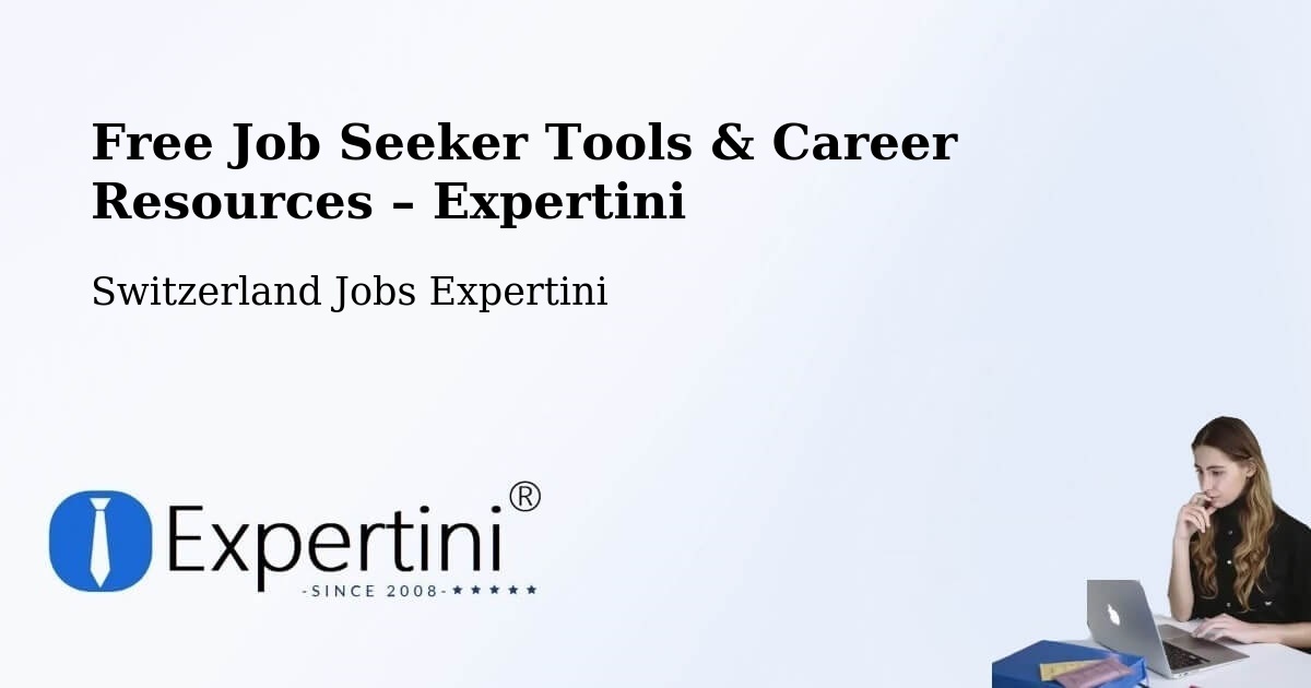 Free Job Seeker Tools & Career Resources – Lengnau - Lengnau, Switzerland Jobs Expertini