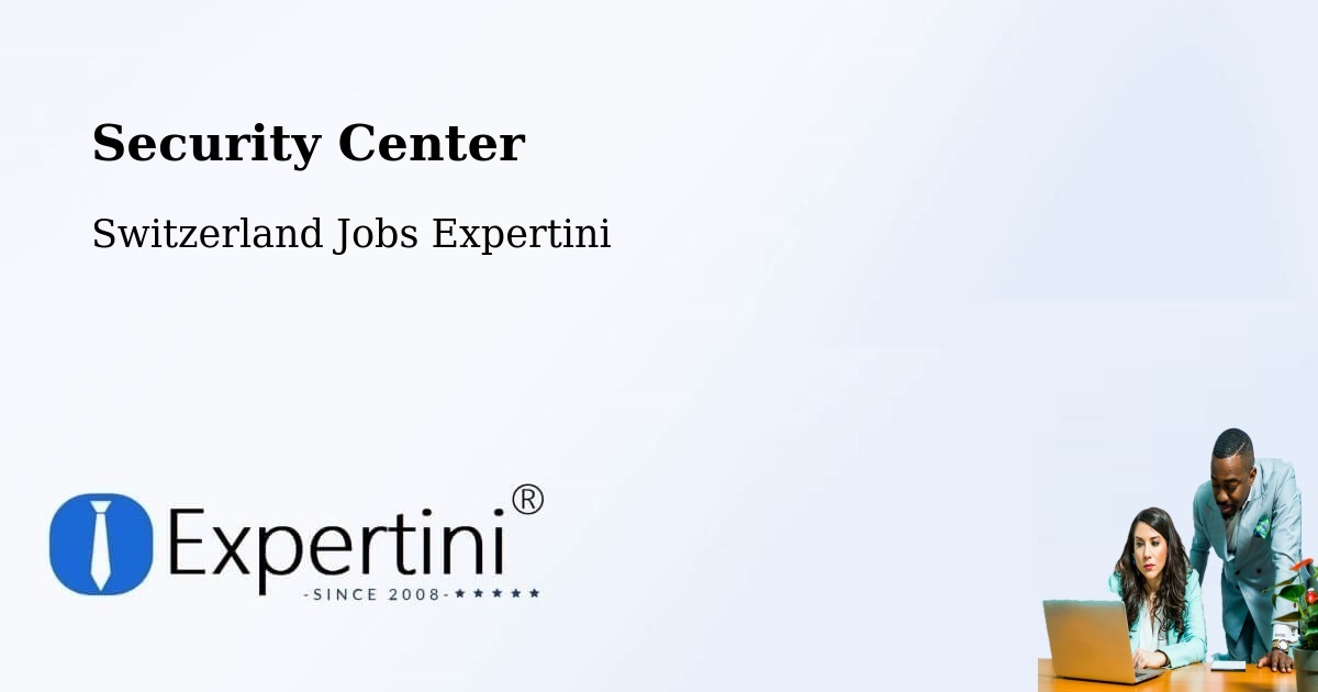 Security & Compliance – Lengnau - Switzerland Jobs Expertini